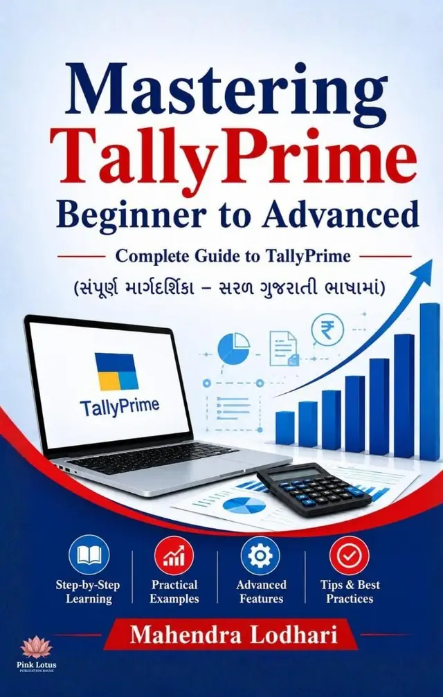 Mastering TallyPrime: Beginner to Advanced by Mahendra Lodhari